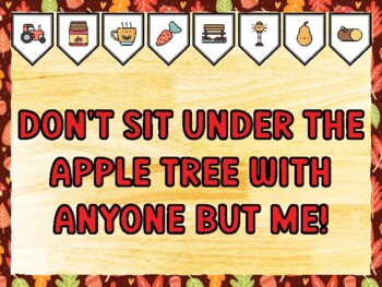 DON'T SIT UNDER THE APPLE TREE WITH ANYONE BUT ME! Fall Bulletin Board Kit &