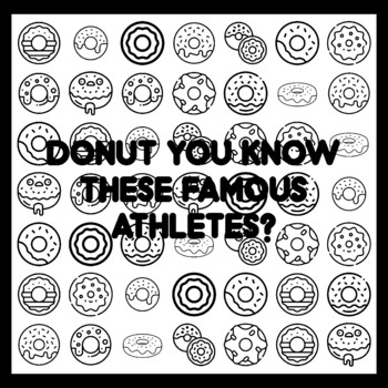 DONUT YOU KNOW THESE FAMOUS ATHLETES? Donut Quote 3x3 feet Donut Activity