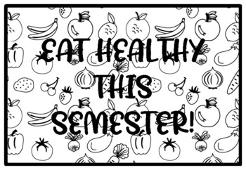 EAT HEALTHY THIS SEMESTER! Health and Nutrition Activity