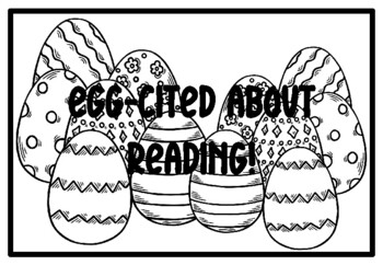 EGG-CITED ABOUT READING!, Easter Activity, Easter Coloring Pages