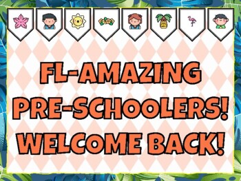 FL-AMAZING PRE-SCHOOLERS! WELCOME BACK! Flamingo Bulletin Board