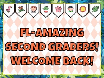 FL-AMAZING SECOND GRADERS! WELCOME BACK! Flamingo Bulletin Board