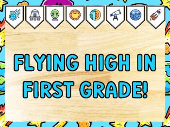 FLYING HIGH IN FIRST GRADE! Universe Bulletin Board Kit & Door Décor