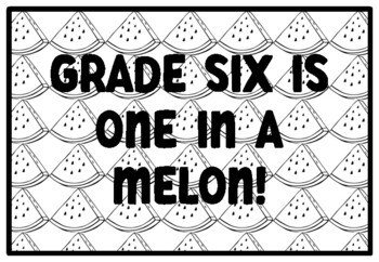 GRADE SIX IS ONE IN A MELON! Watermelon Activity, Summer