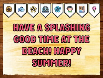 HAVE A SPLASHING GOOD TIME AT THE BEACH! HAPPY SUMMER! Summer Printable Bulle