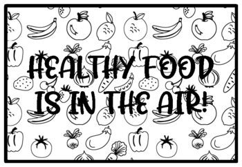 HEALTHY FOOD IS IN THE AIR! Health and Nutrition Activity