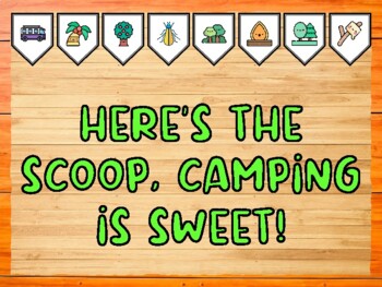 HERE'S THE SCOOP, CAMPING IS SWEET! Camping Bulletin Board Kit