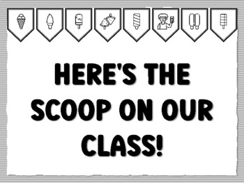 HERE'S THE SCOOP ON OUR CLASS! Icecream Bulletin Board Kit