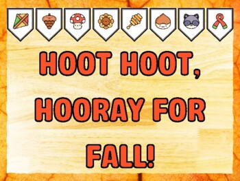 HOOT HOOT, HOORAY FOR FALL! Fall Bulletin Board Kit