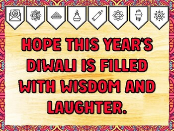 HOPE THIS YEAR'S DIWALI IS FILLED WITH WISDOM AND LAUGHTER. Diwali Printable