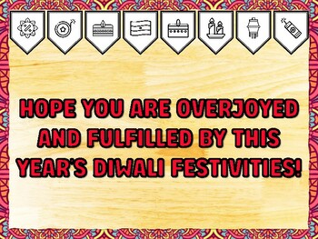 HOPE YOU ARE OVERJOYED AND FULFILLED BY THIS YEAR'S DIWALI FESTIVITIES! Diwal