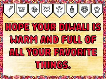 HOPE YOUR DIWALI IS WARM AND FULL OF ALL YOUR FAVORITE THINGS. Diwali Printab