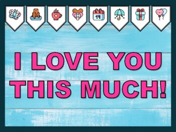 I LOVE YOU THIS MUCH! Valentine's Day Bulletin Board Kit
