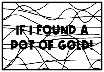 IF I FOUND A POT OF GOLD! St. Patrick’s Day Activity