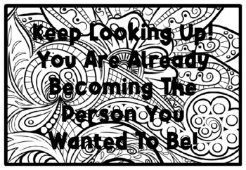 KEEP LOOKING UP! YOU ARE ALREADY BECOMING THE PERSON YOU WANTED TO BE! Spring