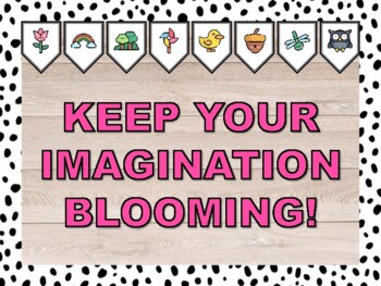 KEEP YOUR IMAGINATION BLOOMING! Spring Bulletin Board & Door Décor Kit