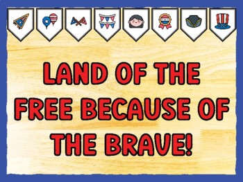 LAND OF THE FREE BECAUSE OF THE BRAVE! Fourth Of July Bulletin Board Kit