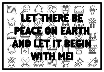 LET THERE BE PEACE ON EARTH AND LET IT BEGIN WITH ME! Peace Coloring Pages