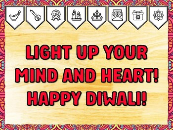LIGHT UP YOUR MIND AND HEART! HAPPY DIWALI! Diwali Printable Bulletin Board K