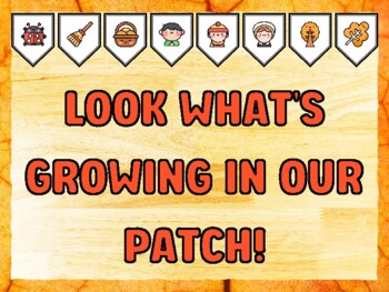 LOOK WHAT'S GROWING IN OUR PATCH! Fall Bulletin Board Kit