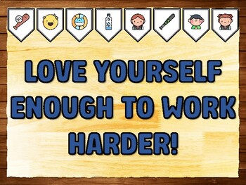 LOVE YOURSELF ENOUGH TO WORK HARDER! Gym Room Printable Bulletin Board Kit &