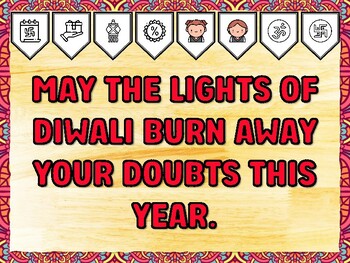 MAY THE LIGHTS OF DIWALI BURN AWAY YOUR DOUBTS THIS YEAR. Diwali Printable Bu