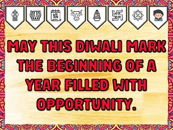 MAY THIS DIWALI MARK THE BEGINNING OF A YEAR FILLED WITH OPPORTUNITY. Diwali