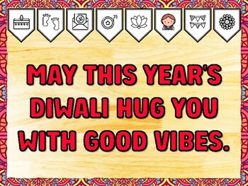 MAY THIS YEAR'S DIWALI HUG YOU WITH GOOD VIBES. Diwali Printable Bulletin Boa