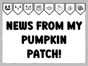NEWS FROM MY PUMPKIN PATCH! Pumpkin Bulletin Board Kit, Ready to print Pumpkin