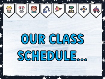 OUR CLASS SCHEDULE... Galaxy Bulletin Board Kit & Door Décor