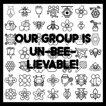 OUR GROUP IS UN-BEE-LIEVABLE! Bee Bulletin Board Activity 3x3 feet