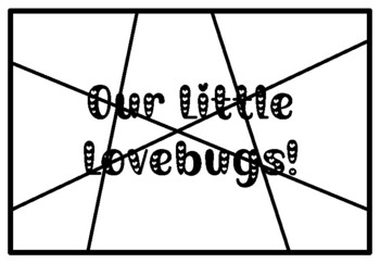 OUR LITTLE LOVEBUGS!, Valentine’s Day Activity, Coloring Pages