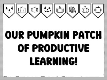 OUR PUMPKIN PATCH OF PRODUCTIVE LEARNING! Pumpkin Bulletin Board Kit, Ready to