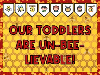 OUR TODDLERS ARE UN-BEE-LIEVABLE! Bee Bulletin Board Kit & Door Décor,