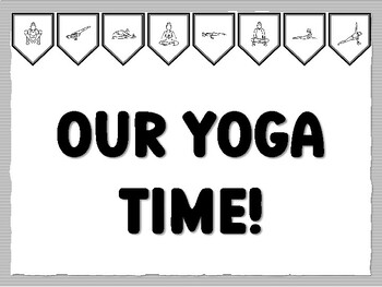 OUR YOGA TIME! Yoga Bulletin Board Kit, Ready to print Yoga Classroom Decor, Yo