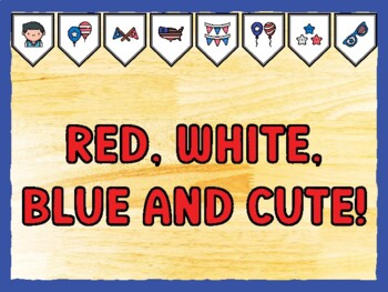 RED, WHITE, BLUE AND CUTE! Fourth Of July Bulletin Board Kit