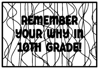 REMEMBER YOUR WHY IN 10TH GRADE! Back to School Tenth Grade Coloring Pages