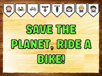 SAVE THE PLANET, RIDE A BIKE! Bicycle, Cycling Printable Bulletin Board Kit &