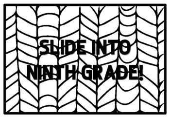 SLIDE INTO NINTH GRADE! Ninth Grade Back to School Activity