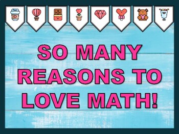 SO MANY REASONS TO LOVE MATH! Valentine's Day Bulletin Board Kit