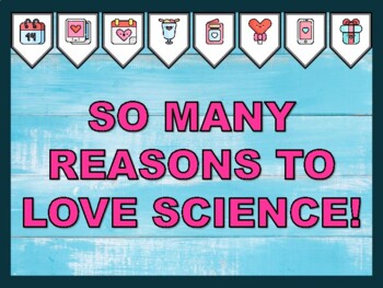 SO MANY REASONS TO LOVE SCIENCE! Valentine's Day Bulletin Board Kit