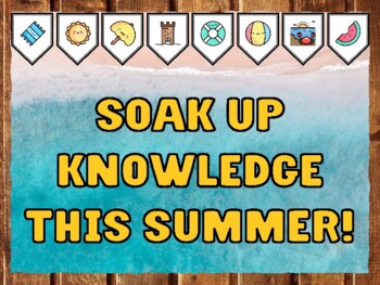 SOAK UP KNOWLEDGE THIS SUMMER! Beach Bulletin Board