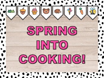 SPRING INTO COOKING! Spring Bulletin Board & Door Décor Kit