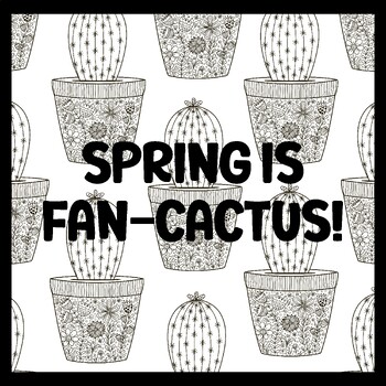 SPRING IS FAN-CACTUS! 3 by 3 Feet Cactus Succulents Bulletin Boards