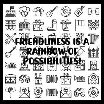 St. Patrick's Day Collaborative Ar t Activity, FRIENDLINESS IS A RAINBOW OF P