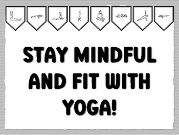 STAY MINDFUL AND FIT WITH YOGA! Yoga Bulletin Board Kit, Ready to print Yoga Cl