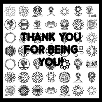 THANK YOU FOR BEING YOU! Sunflower Bulletin Board Activity 3x3 feet