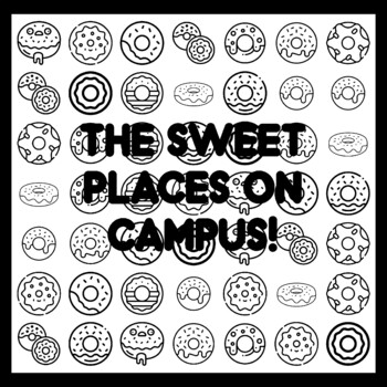 THE SWEET PLACES ON CAMPUS! Donut Quote 3x3 feet Donut Activity