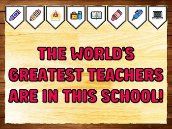 THE WORLD'S GREATEST TEACHERS ARE IN THIS SCHOOL! Teacher Appreciation Bullet