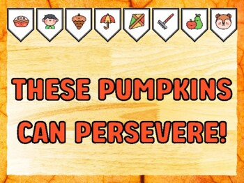 THESE PUMPKINS CAN PERSEVERE! Fall Bulletin Board Kit